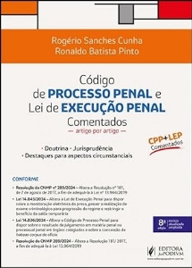 Código de processo penal e lei de execução penal : comentado - artigo por artigo